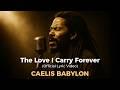 The Love I Carry Forever