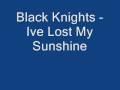 Ive Lost My Sunshine