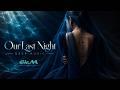 Οur Last Night
